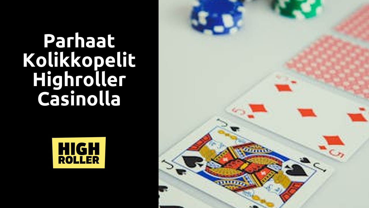 Parhaat kolikkopelit Highroller Casinolla